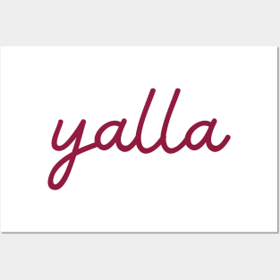 yalla - maroon red Posters and Art